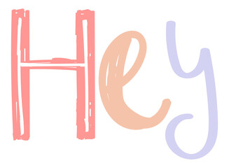 Leinwandbilder - Hey word png doodle lettering handwritten
