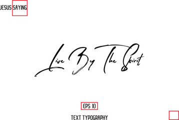 Aufkleber - About Jesus Text Saying Typography Cursive Lettering Live By The Spirit.
