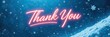 © Bay - A vibrant thank you banner stands out against a winter backdrop, featuring delicate snowflakes and a glow that enhances its message of appreciation during the season
