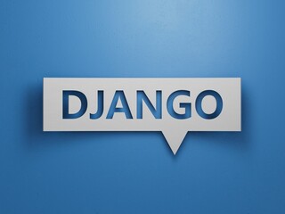 Fototapete - Speech Bubble block with DJANGO business word.Minimalist Abstract Design With White Cut Out Paper.3D rendering on blue background.
