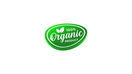 Sticker - 100 percent Natural and organic Product Vector Icon Sign. Healthy Food Emblem. Organic food label. Motion graphics.