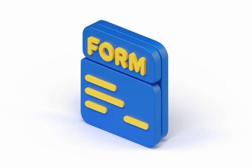 Leinwandbilder - 3D rendering of a blue form icon with yellow fields and text.