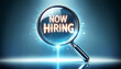 © Colors of Earth Co. - Professional job search concept with glowing magnifying glass and ‘now hiring’ text for employment seekers, 3d