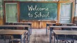 © Gomez - A classroom with neatly arranged desks, a green chalkboard, and a teacher writing 'Welcome Back to School' in cheerful handwriting