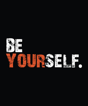 BE YOUR SELF TYPOGRAPHI T-SHIRT 