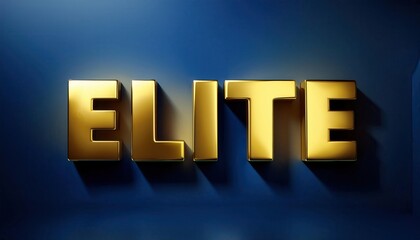 Poster - Elite Gold Text on Dark Blue Background