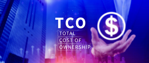 Fototapete - TCO concept. Total Cost of Ownership, purchase price of an asset plus the costs of operation, business concept background