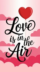 Wall Mural - Love is in the air with a red heart balloon floating among clouds