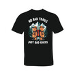 © Designtok77 - No Bad Trails Just Bad Knees T-Shirt - Funny Hiking Bear Design