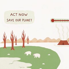 showing a grassy landscape with melting ice and a polar bear. Dying trees and a smoking chimney in the distance highlight the impact of global warming. The phrase 