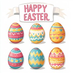 Poster - Vector illustration of a set of happy Easter eggs with decorative patterns and a ribbon banner on a white background, in a cartoon style.