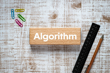 Poster - There is wood block with the word Algorithm. It is as an eye-catching image.