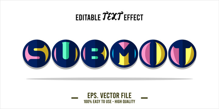 typography SUBMIT word art illustration, editable text effect, eps file format	