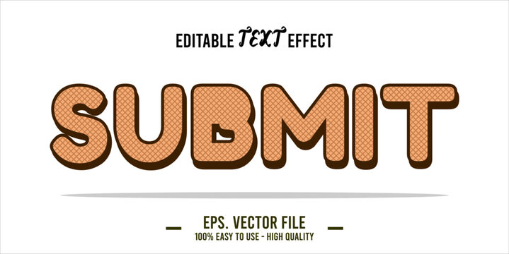 typography SUBMIT word art illustration, editable text effect, eps file format	