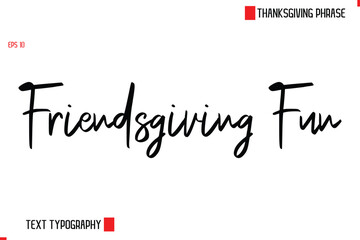 Aufkleber - Thanksgiving Day Quote in Cursive Text Typography Friendsgiving Fun