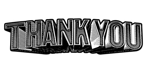 Poster - ‘Thank You’ written in three-dimensional one-point perspective retro extruded block letters with grainy vintage halftone texture