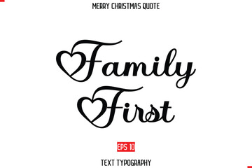 Leinwandbilder - Family First. Merry Christmas Quote in Stylish Typography Text