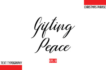 Aufkleber - Gifting Peace Modern Cursive Typography Text Of Christmas Gift Phrase