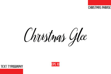 Aufkleber - Modern Cursive Typography Text Of Christmas Gift Phrase Christmas Glee