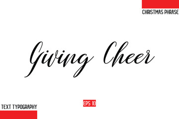 Aufkleber - Giving Cheer. Modern Cursive Typography Text Of Christmas Gift Phrase