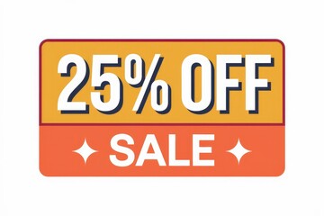 Poster - 25% off sale banner, announcing a discount offer.