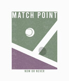 Tennis vintage t-shirt with slogan. Vintage tennis tee shirt or retro poster design with ball and court. Sports apparel print with grunge. Vector.