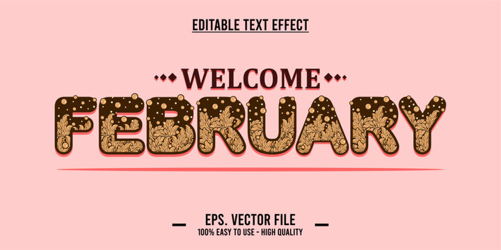 Welcome february, typography word art illustration, poster, editable text effect, file EPS