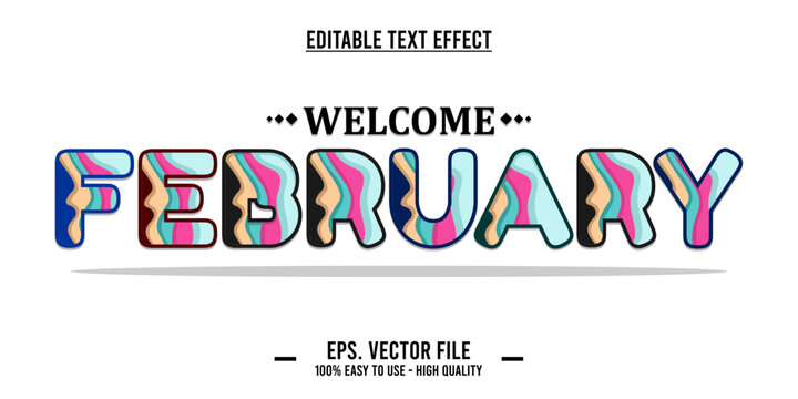 Welcome february, typography word art illustration, poster, editable text effect, file EPS