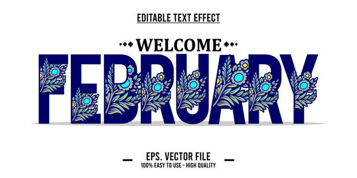 Welcome february, typography word art illustration, poster, editable text effect, file EPS
