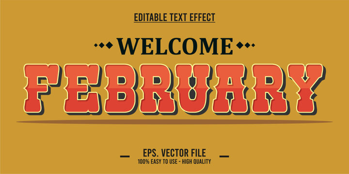 Welcome february, typography word art illustration, poster, editable text effect, file EPS