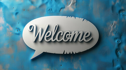 Poster - Speech bubble graphic with welcome text on blue background