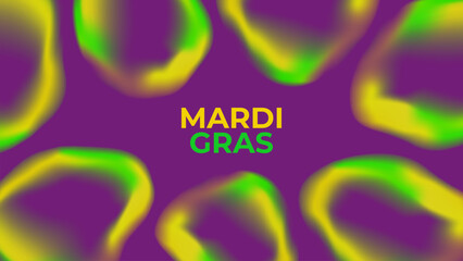 Poster - Mardi Gras. Vibrant bubbles. Blurred color gradients. Festive background for Fat Tuesday holiday graphic design. Vector illustration.