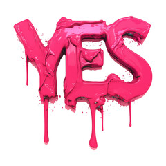 Aufkleber - vibrant pink YES symbol with dripping, glossy texture and glittering surface, isolated on transparency background, conveys positivity and enthusiasm