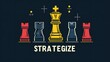 © Atthapon - A chess board with a king and pawns with the word strategize written below