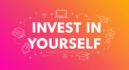 Poster - invest in yourself typography . Generative AI