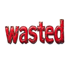 Poster - The image shows the word wasted rendered in a red cracked paint style against a black background.