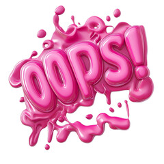 Aufkleber - A 3D rendered image of the word Oops with an exclamation mark in a pink liquid splash.