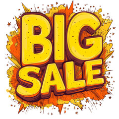 Poster - A vibrant comic-style graphic announcing a big sale with bold yellow lettering on an orange and brown background.