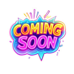 Poster - A vibrant graphic design announcing something is coming soon using bold colorful lettering within a dynamic splash effect.