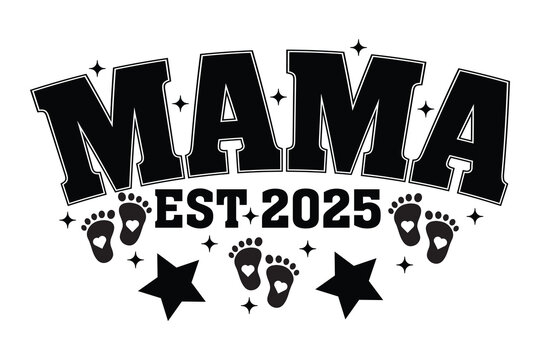 Mama Est 2025 SVG PNG T-shirt Design