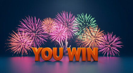 Poster - Fireworks celebration with you win text. Colorful fireworks and victory text on dark background. You win celebration with fireworks