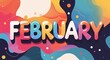 © Erlinda - february word cute retro colorful lettering in abstract background