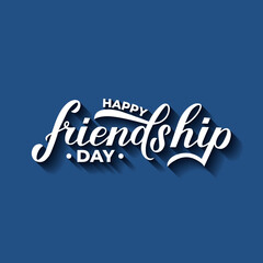 Wall Mural - Happy Friendship Day calligraphy hand lettering on blue background. Vector template for typography poster, greeting card, banner, flyer, etc.