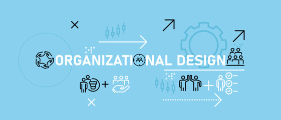 Poster - Organizational Design conceptual work organization teamwork relation job network connection development hierarchy performance group people group design icon concept outline