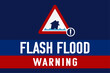 © Anamarija - Flash flood warning. Vector background template with triangle sign, text, blue and red elements. Alert concept.