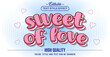 © Rtn_Studio - Editable text style effect - Sweet Of Love text style theme.