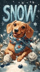 Poster - Frosty winter setting iceblue letters SNOW decorated snowflakes blueberries and white roses A happy fawn dachshund in a cozy scarf lies gracefully on the letters sparkling snow all around