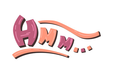 Poster - Hmm word in street art or graffiti style, comic speech sound effects in creative manner. Vector isolated sticker, symbol of thinking or considering idea. Communication reaction for chats