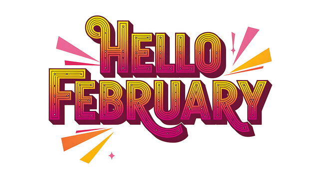 Vibrant Hello February Graphic Design. Bold Typography and Festive Colors