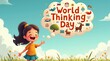 © Atralia13 - Helping a girl save the world on thinking day a journey of knowledge and creative thinking